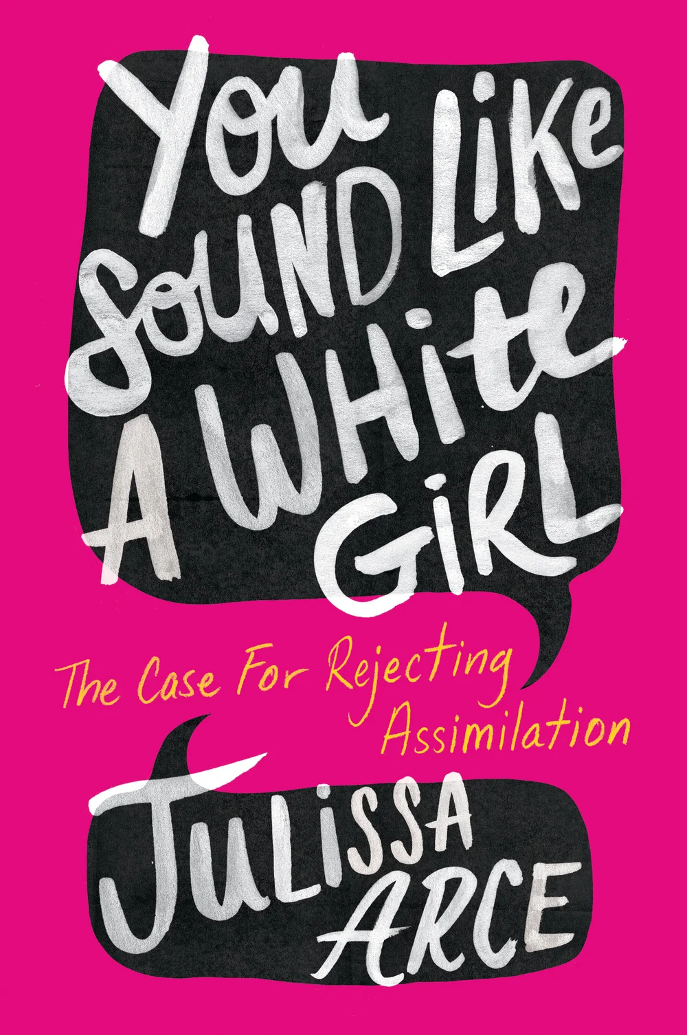 You Sound Like a White Girl by Julissa Arce, book cover