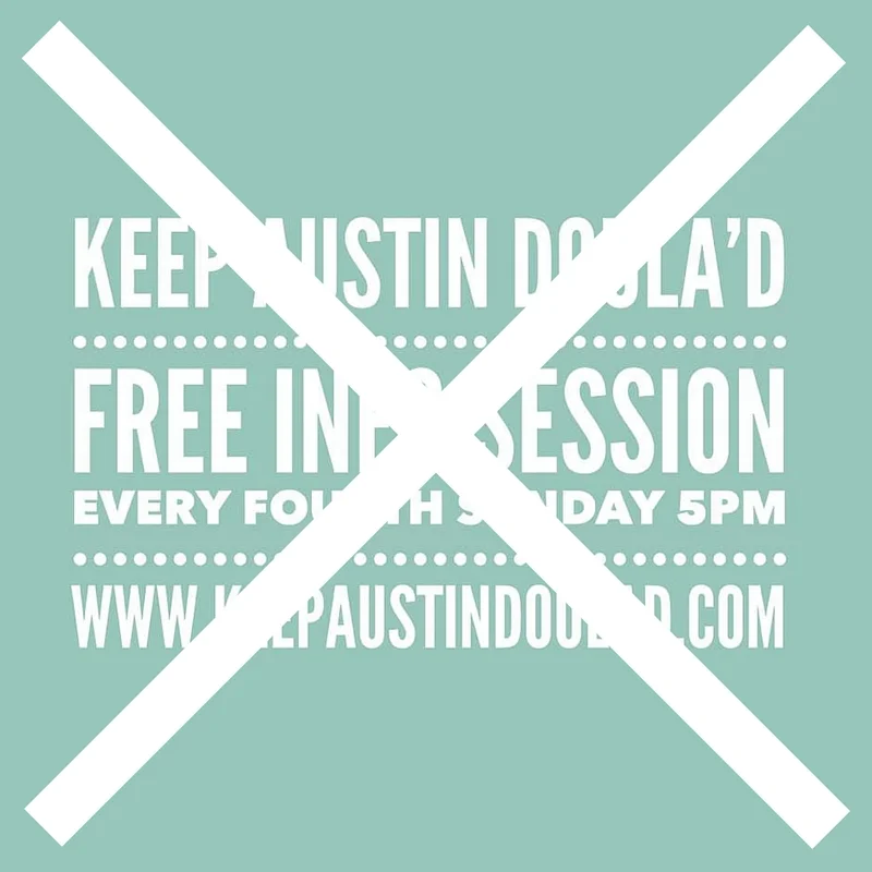 Keep Austin Doula'd (Central)
