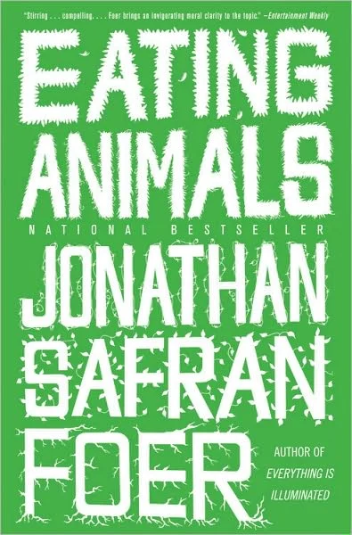 Book Review: Eating Animals by Jonathan Safran Foer