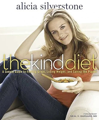 The Kind Diet by Alicia Silverstone