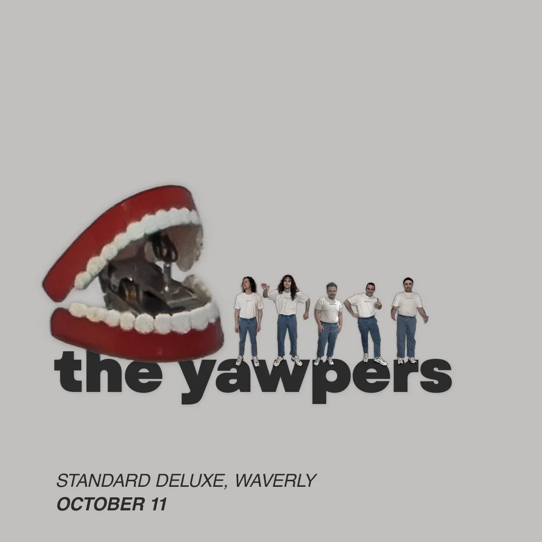 THE YAWPERS / LITTLE HOUSE / OCTOBER 11