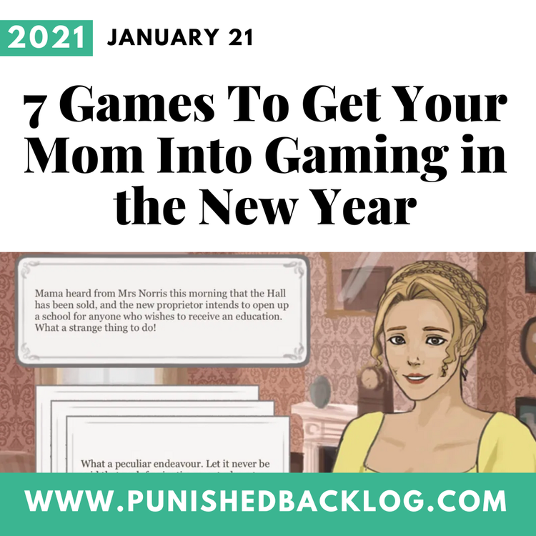 how+to+get+your+mom+into+video+games+punished+backlog+amanda+tien.png