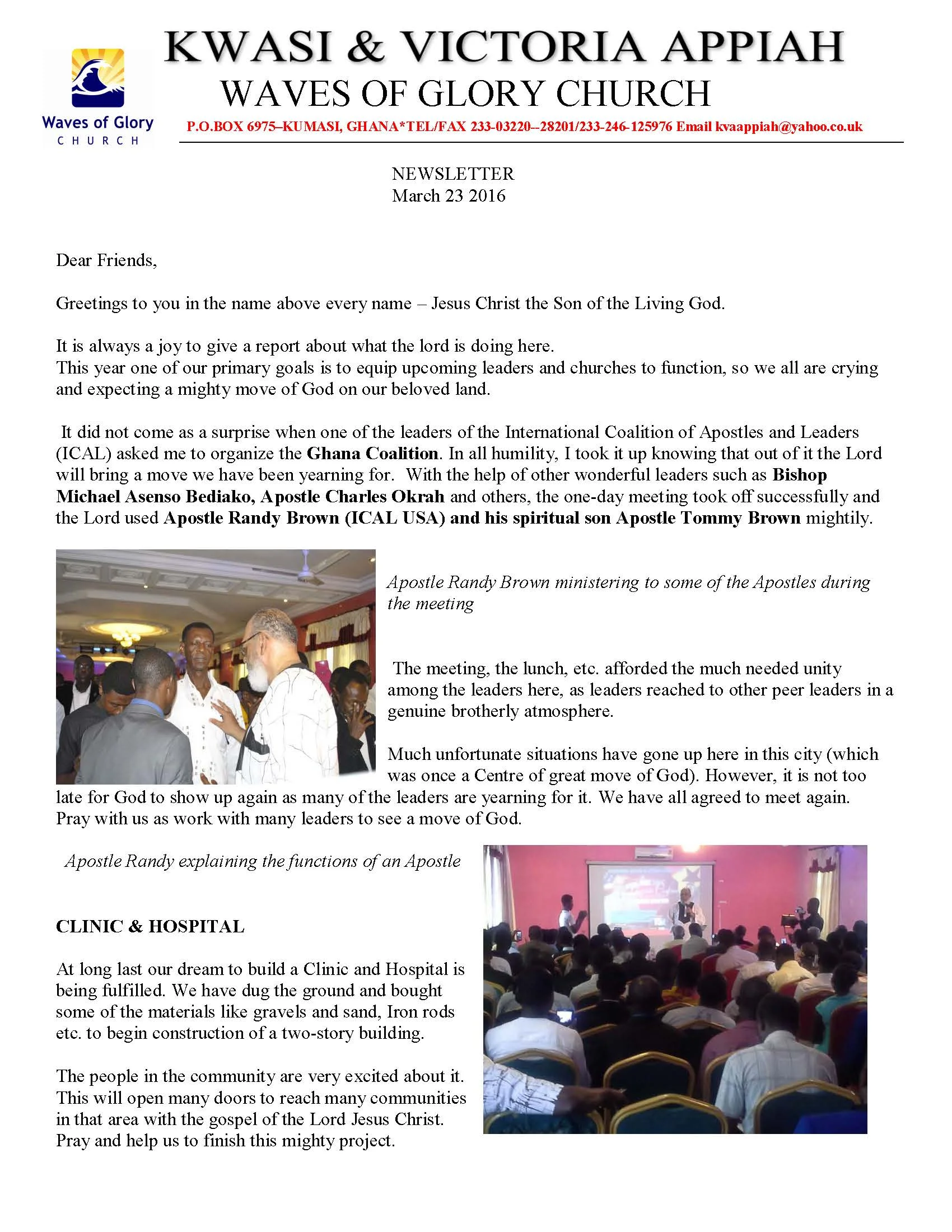 Blessings! Kwasi Appiah If you would like to donate on behalf of our Church and missionary activities could be send to; FREEDOM GATE CHURCH, 104 Tennis Centre Dr. ,Marietta, OHIO 45750 Phone: 740.373.0867