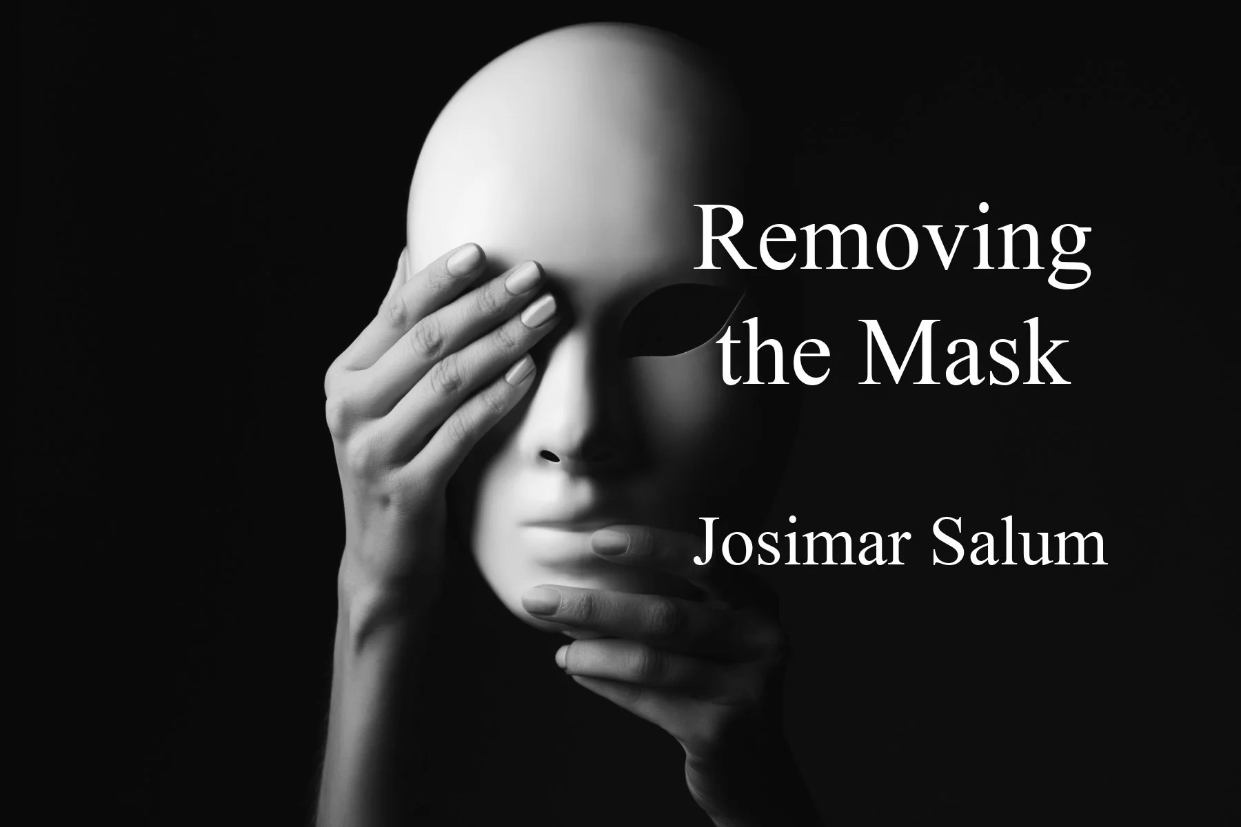 Removing the Mask, Restoring Leaders by Josimar Salum