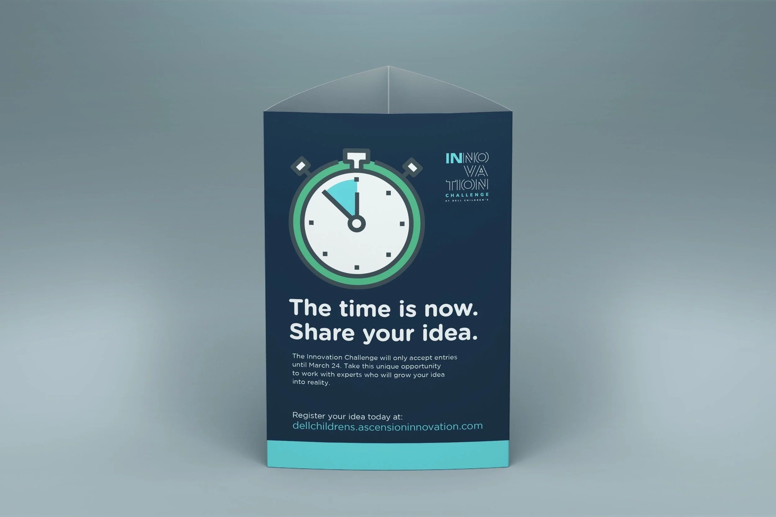 Poster for the Innovation Challenge at Dell Children's, featuring a stopwatch icon, with the text 'The time is now. Share your idea.' and instructions to register at dellchildrens.ascensioninnnovation.com.