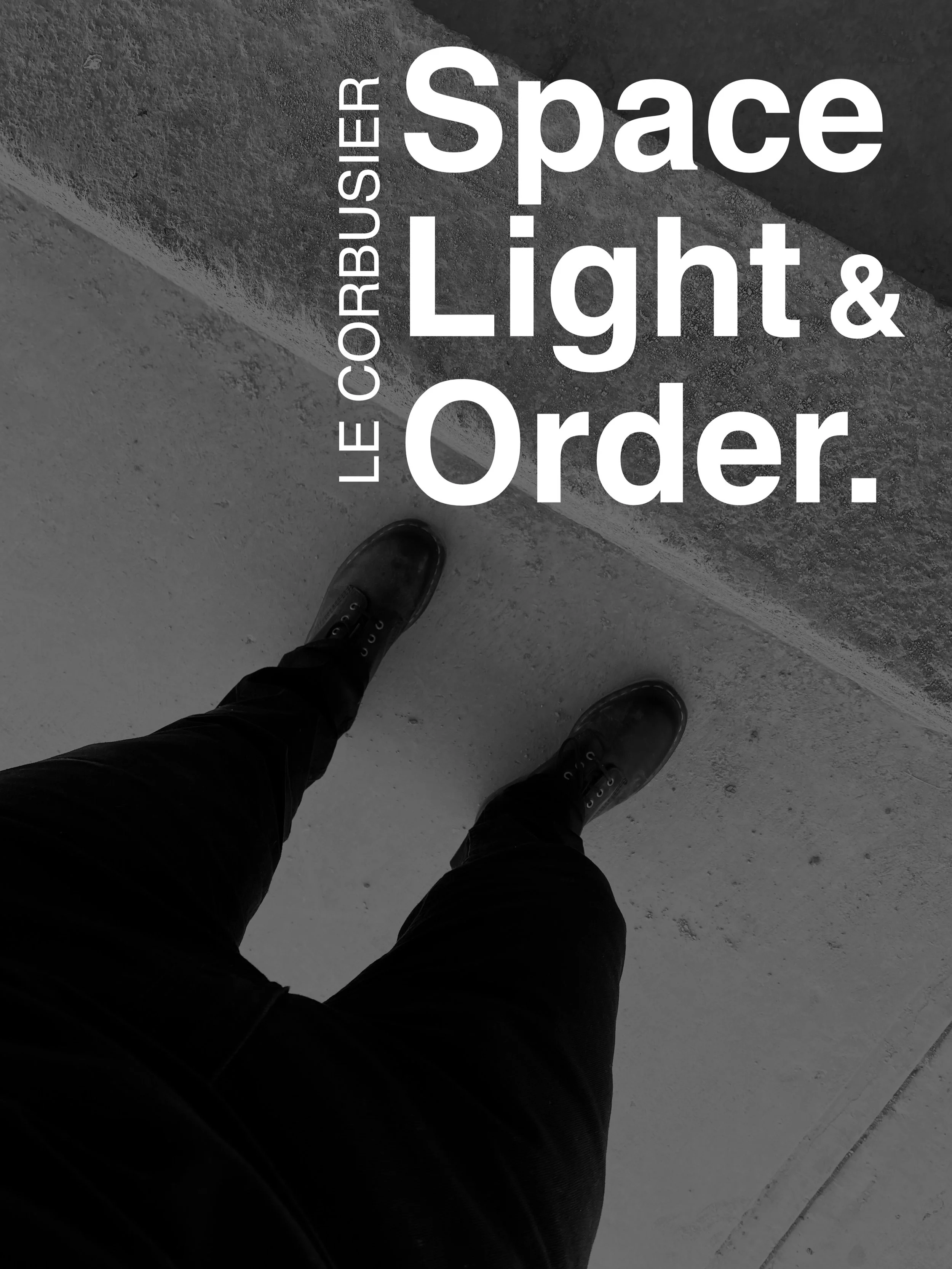 Le Corbusier on Space, Light & Order.