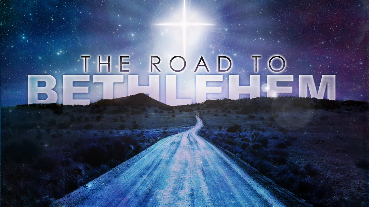 The Road to Bethlehem