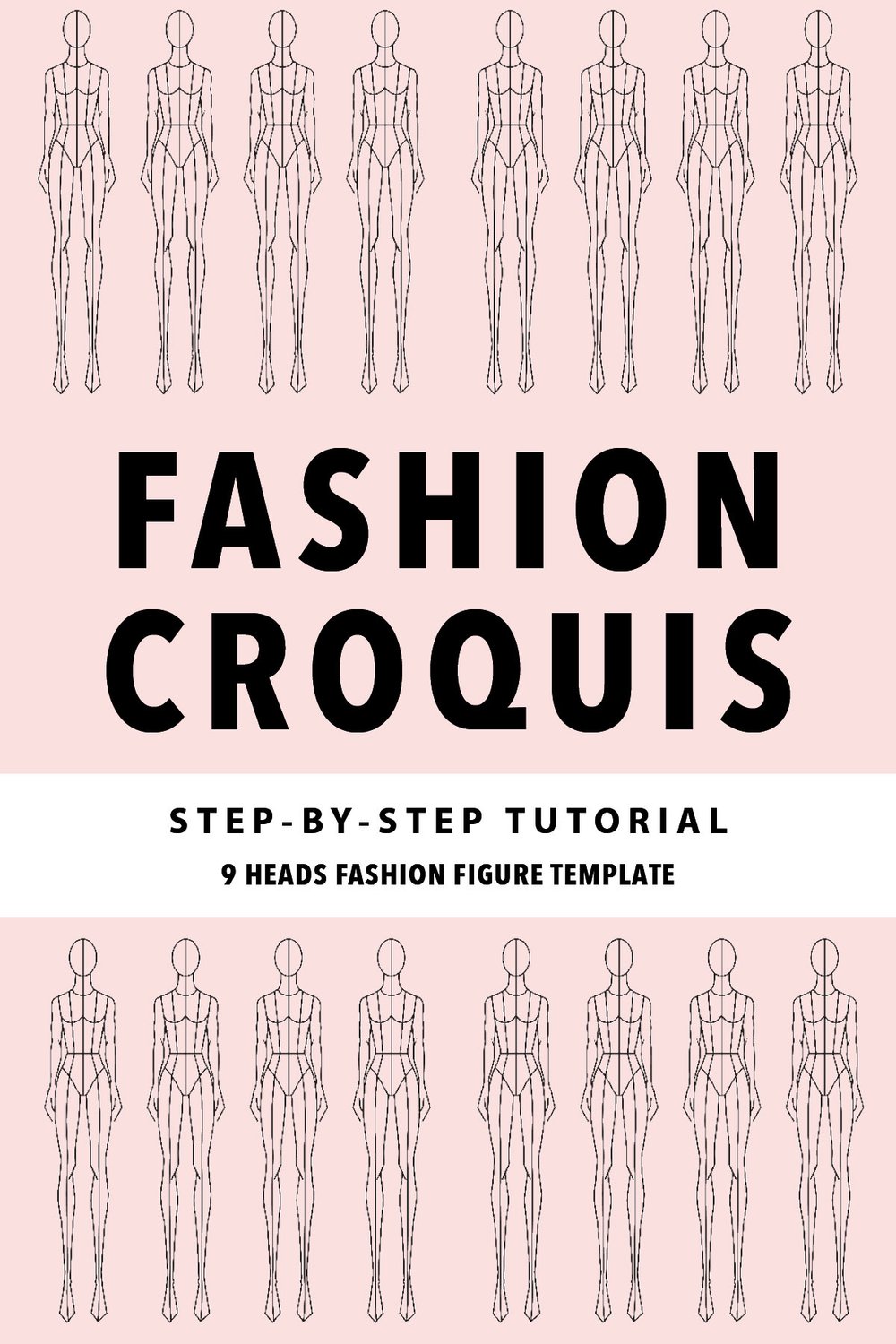 Croquis de mode : Un guide étape par étape pour dessiner des croquets proportionnés de base 9 têtes |  Pour les débutants