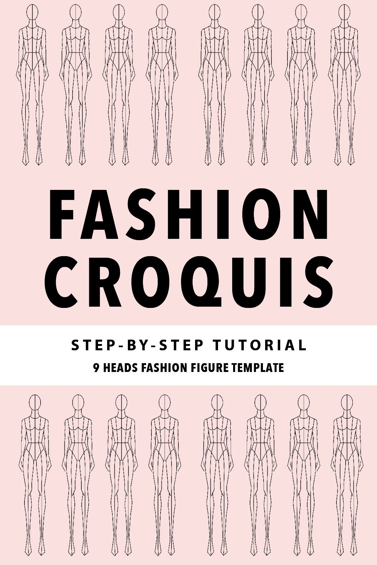 Fashion Sketching: a Step-by-step Guide to Drawing the Basic Fashion Croquis with 9 Heads Proportions | For Beginners