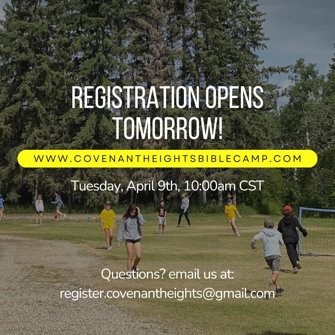 Registration will open at 10am CST tomorrow! 

#covenantheightsbiblecamp