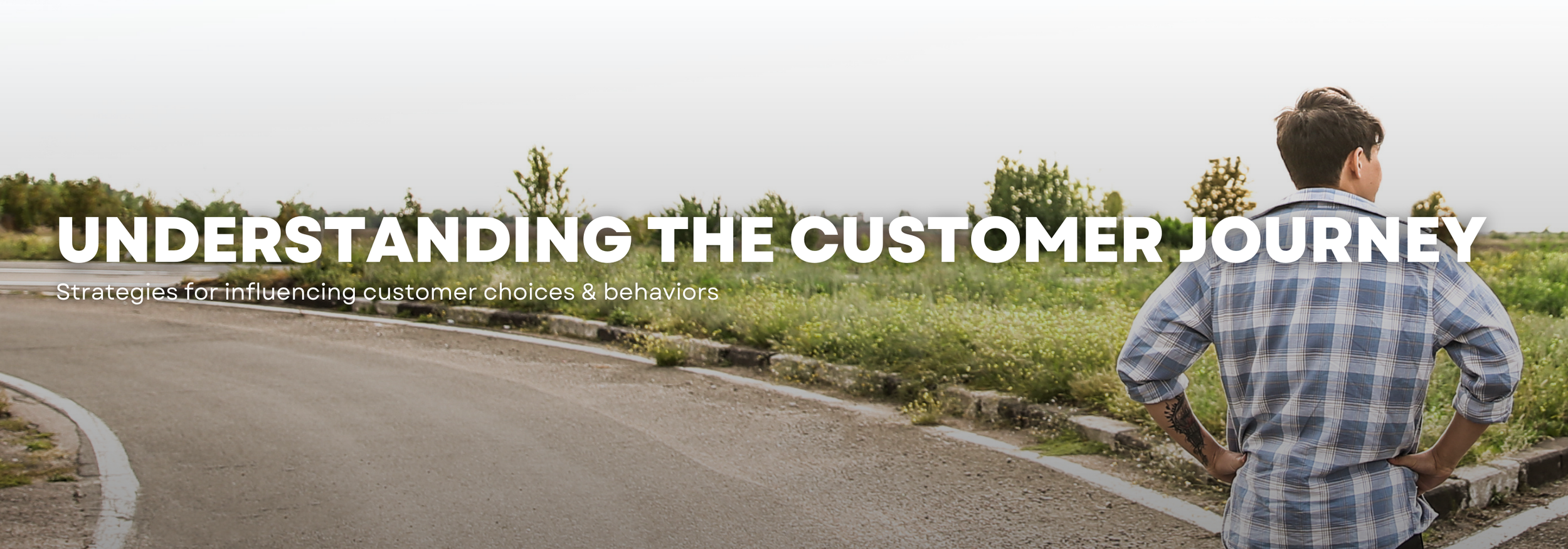 Understanding the Customer Journey