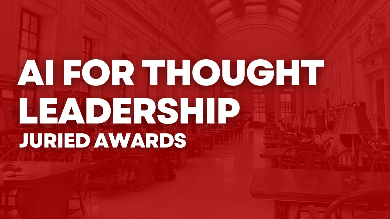 AI for Thought Leadership | Juried Awards 