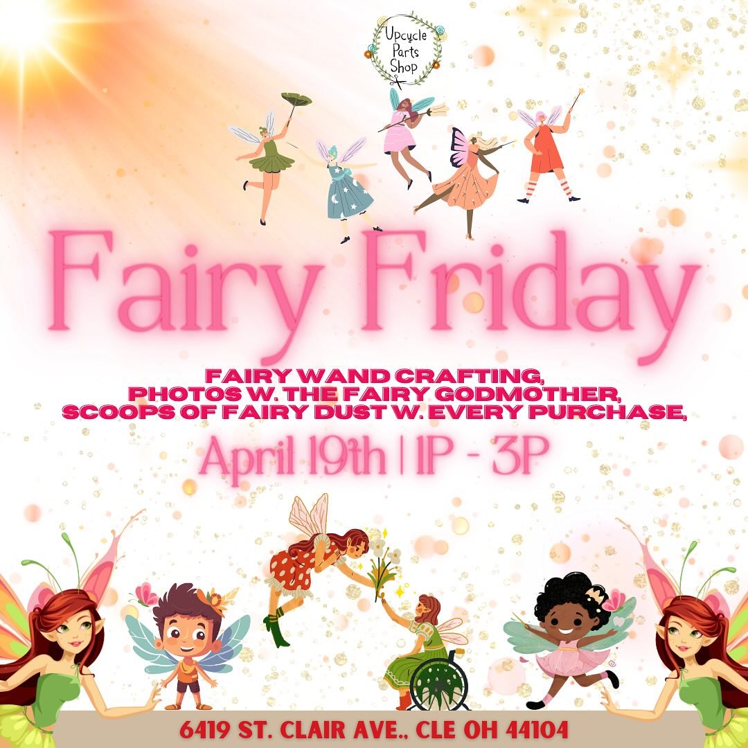 Fairy Friday is upon ussss! You and your fairy friends are cordially invited to Upcycle Parts Shop Friday April 19th to come take photos with the Fairy Godmother, make fairy wands and receive 50% off your Upcycle Parts Shop purchase with your fairy c