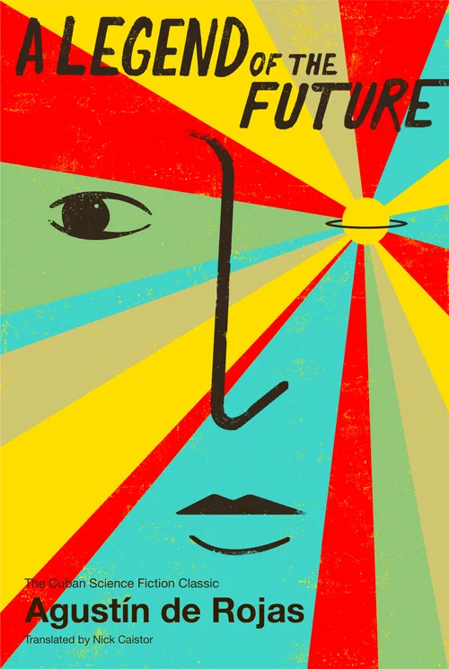 Reviews and Press for Cuban Science Fiction, by Yoss and Agustín de Rojas