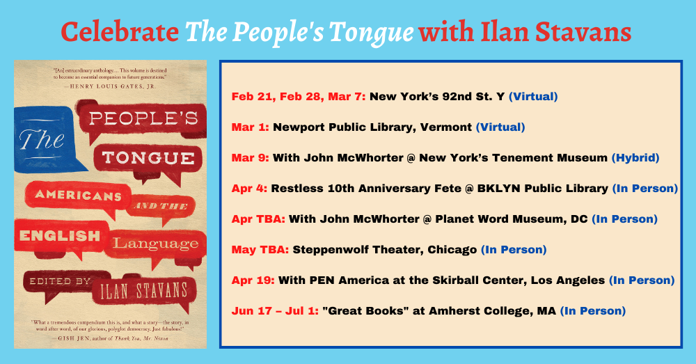 Events for "The People's Tongue: Americans and the English Language" with Ilan Stavans