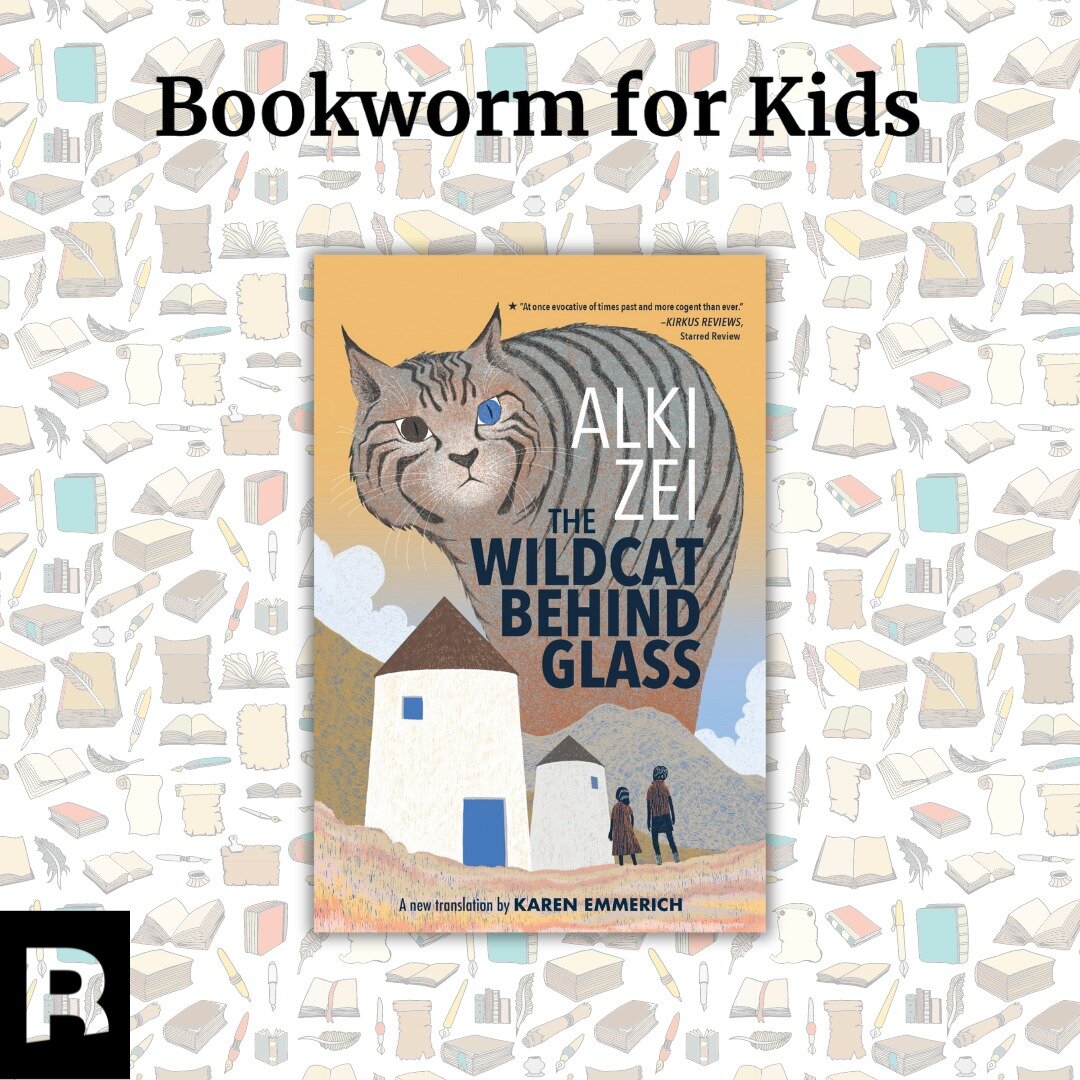 Thank you to Tonja Drecker from Bookworm for Kinds for the excellent review of THE WILDCAT BEHIND GLASS by Alki Zei, translated from the Greek by @krnemmerich!

&ldquo;This is one of those rare reads, which masterfully weaves emotions and thoughts us