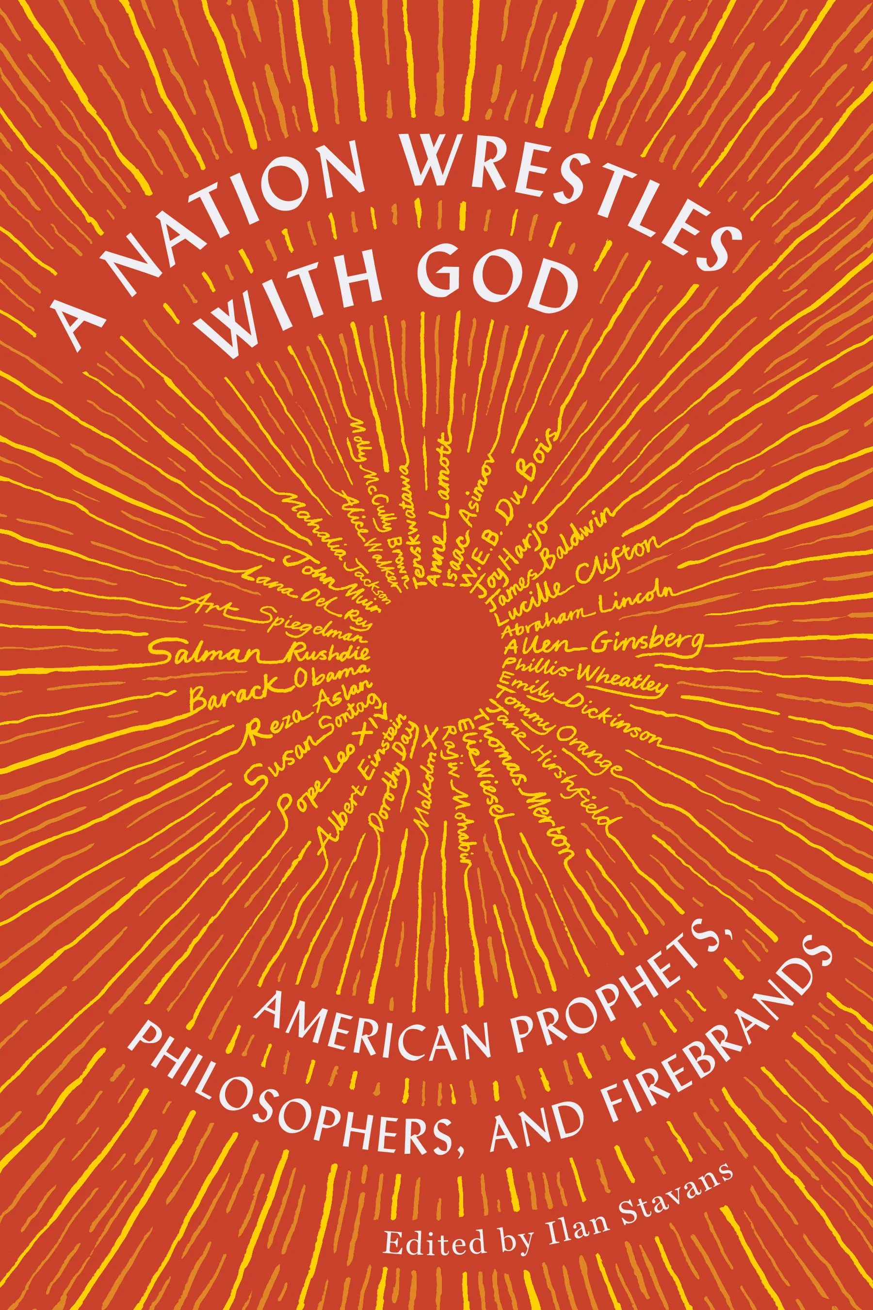A Nation Wrestles With God: American Prophets, Philosophers, and Firebrands