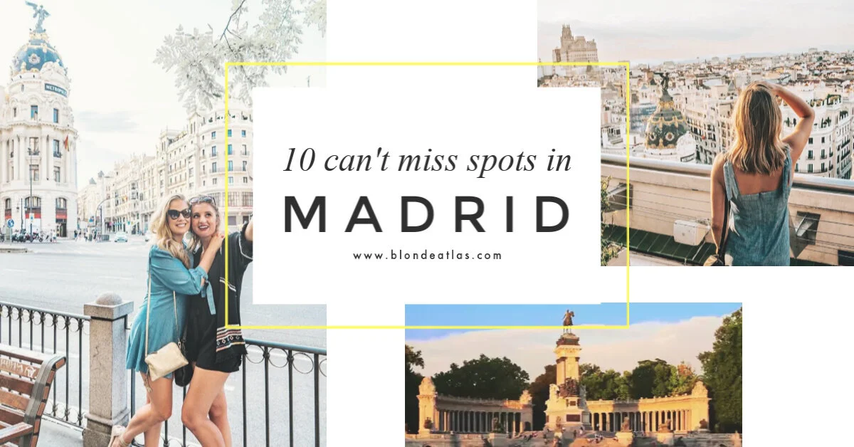 10 Things You Can't Miss in Madrid Blonde Atlas