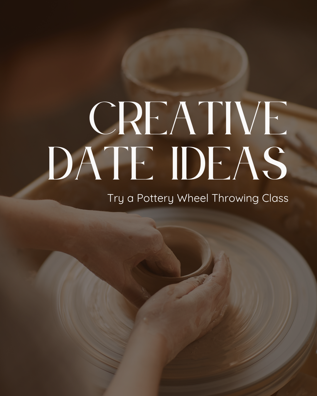 Creative Date Ideas in North London: Try a Pottery Wheel Throwing Class