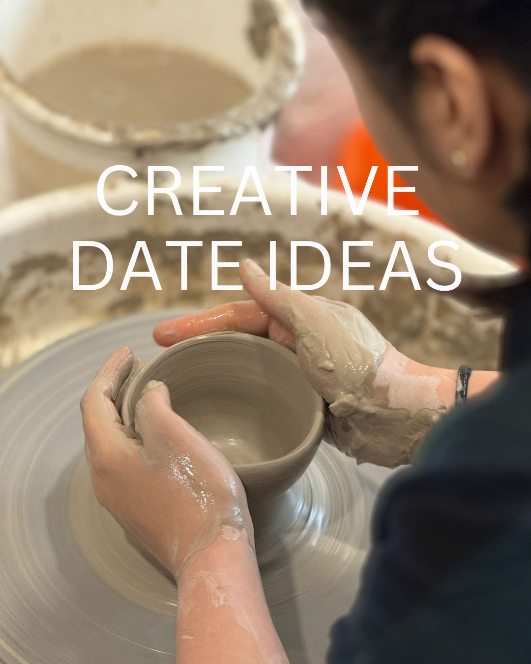 Creative Date Ideas in North London: Try a Pottery Wheel Throwing Class