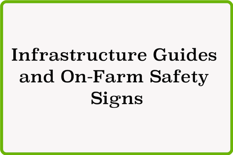 Infrastructure Guides and On-Farm Safety Signs (1).png