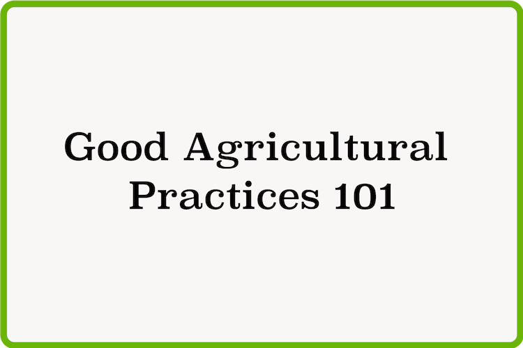 Good Agricultural Practices 101.png