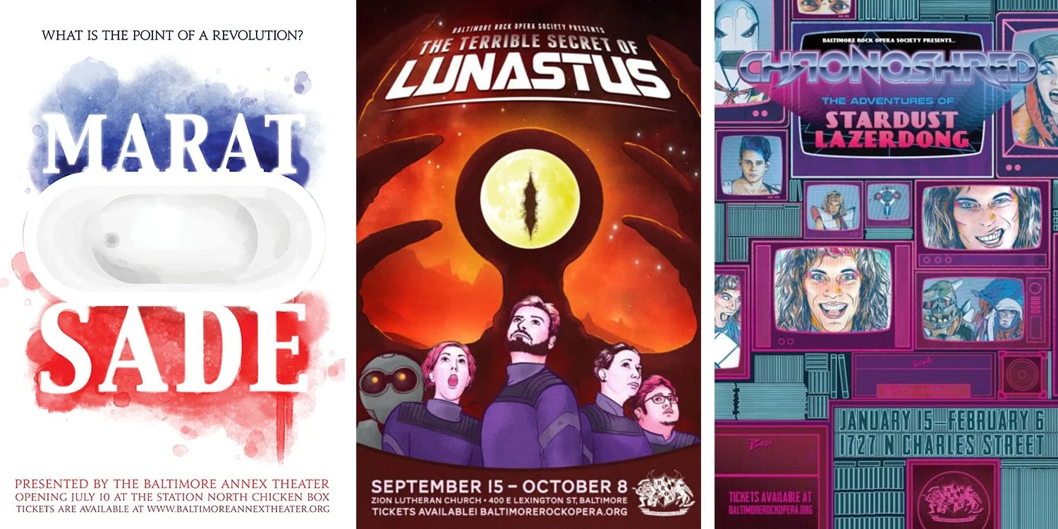   From left to right:   Marat Sade  | Art, Typography and Layout by Shannon Light Hadley  The Terrible Secret of Lunastus (Remount)  | Art, Typography and Layout by Shannon Light Hadley  Chronoshred: The Adventures of Stardust Lazerdong  | Art, Typog