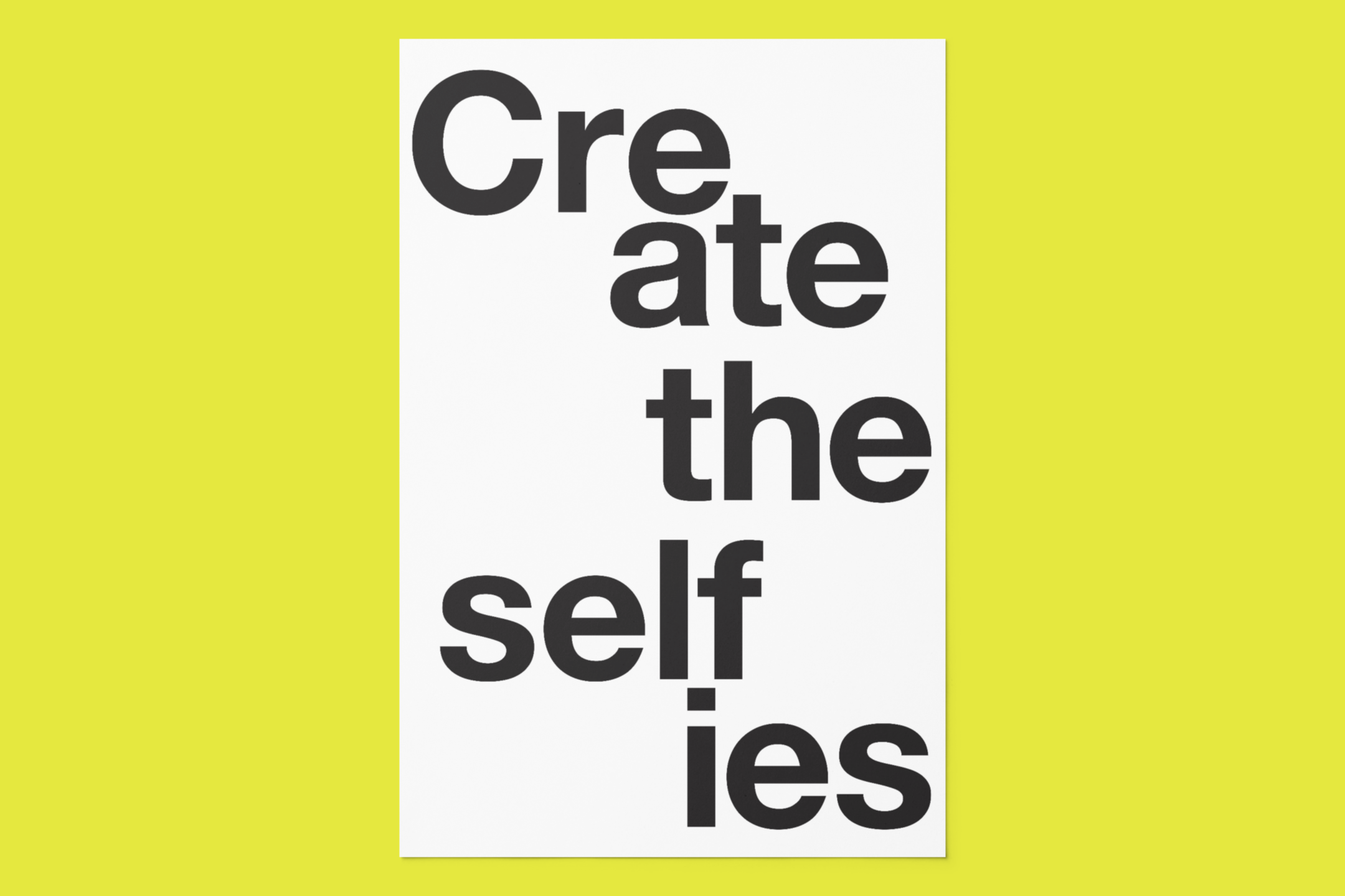 Create the selfies.