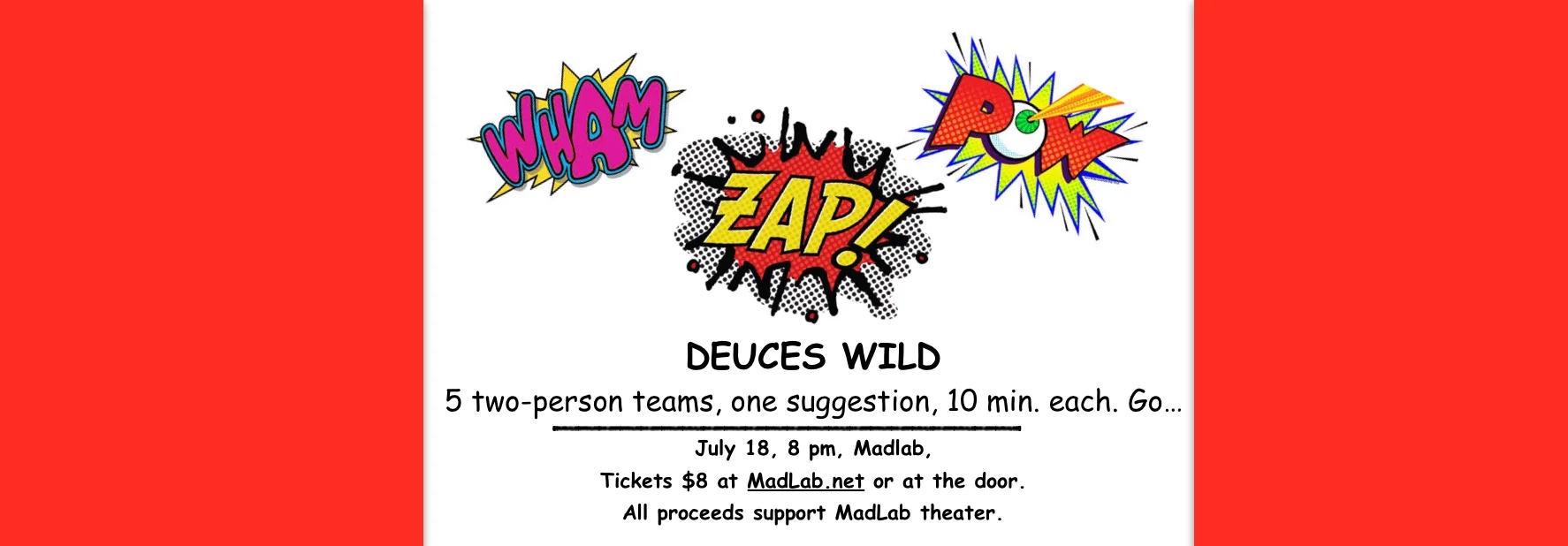 Deuces Wild–Wham, Zap, Pow