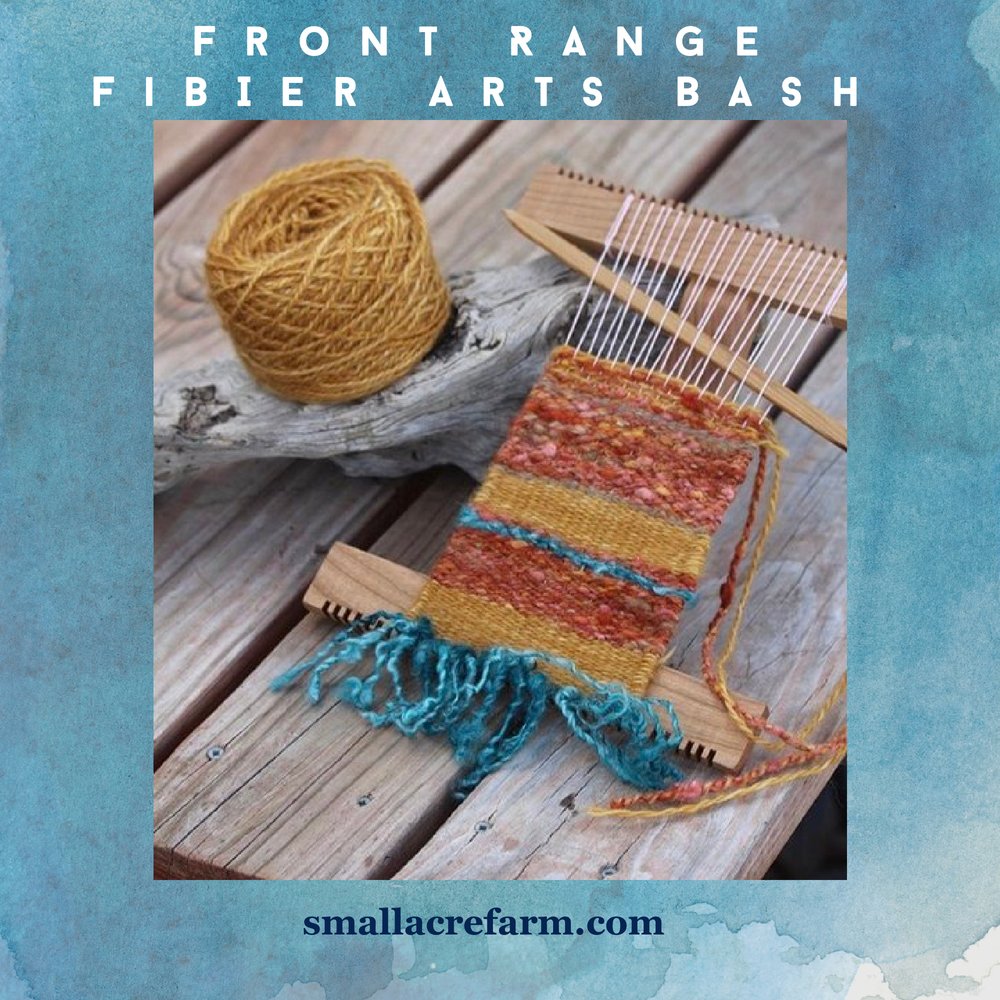 Beginning Weaving on Little Looms - Front Range Fiber Arts Bash — Small Acre Farm Beginning Weaving On Little Looms - Front Range Fiber Arts Bash — Small Acre Farm
