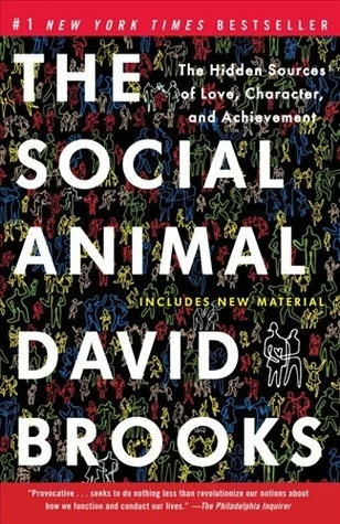 The Social Animal Cover design tk (coming soon—I've foolishly loaned out my copy)
