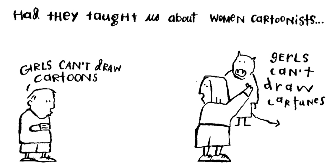  From  Why are there no women cartoonists&nbsp;  See Animation 