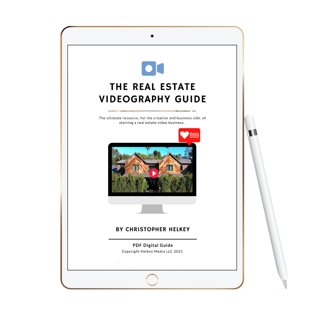 The Real Estate Videography Guide PDF download — Helkey Media LLC