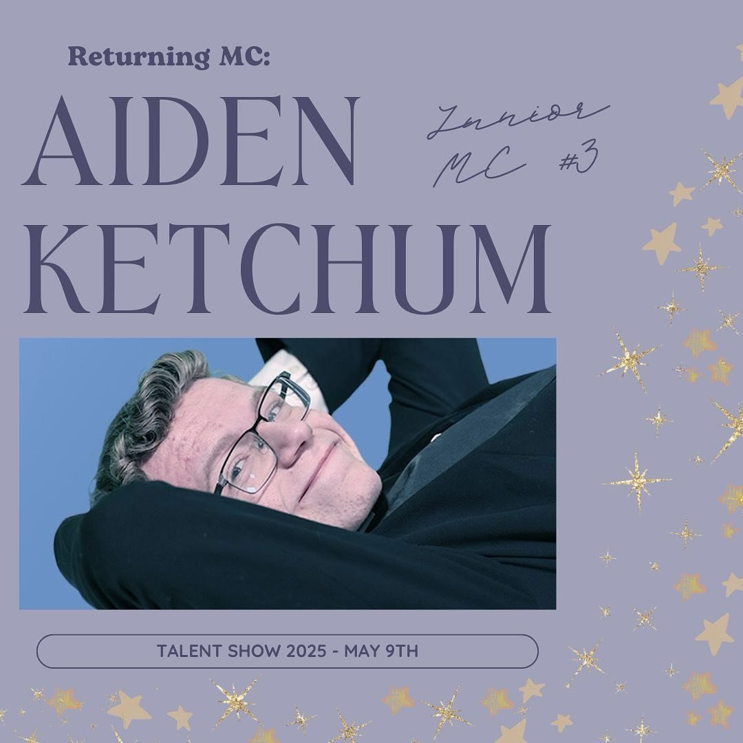Say hello to our final MC, Aiden Ketchum! He is back for another year as one of your beloved hosts! Come catch our show May 9th. We have so much in store, and are in for an unforgettable show. Thank you to everyone who played along with our guess the