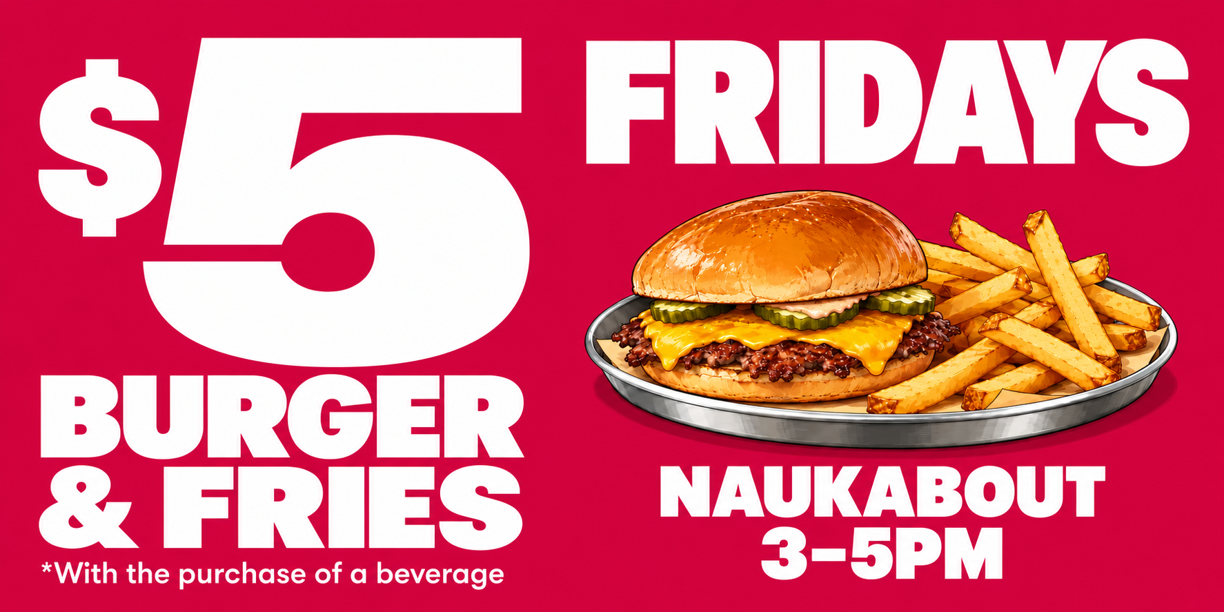 $5 Cheeseburger &amp; Fries Fridays