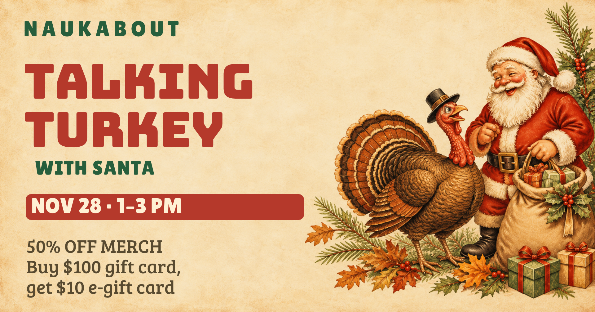 Talking Turkey with Santa at Naukabout, November 28, 1–3PM