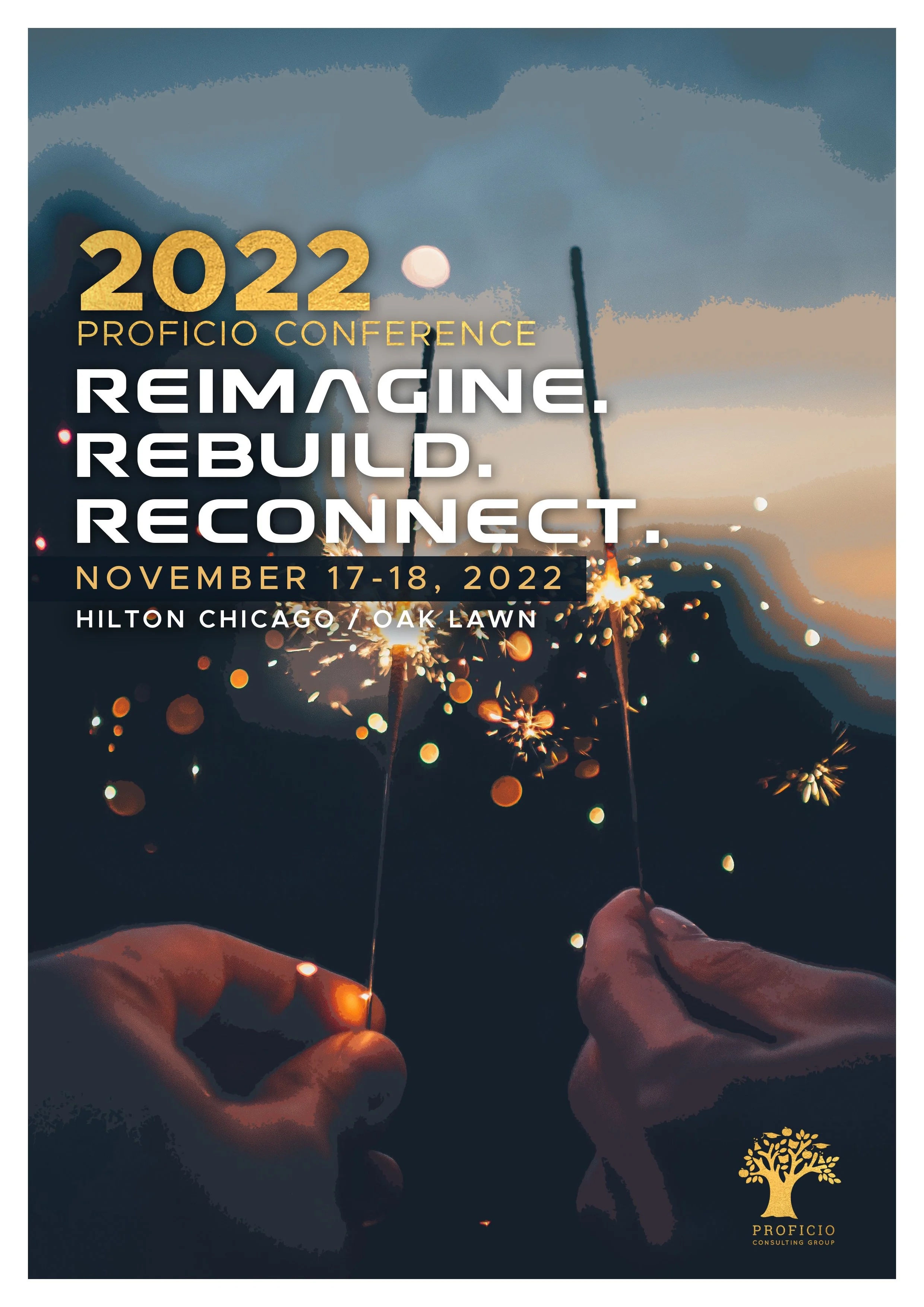 2022 Proficio Conference: Reimagine. Rebuild. Reconnect.