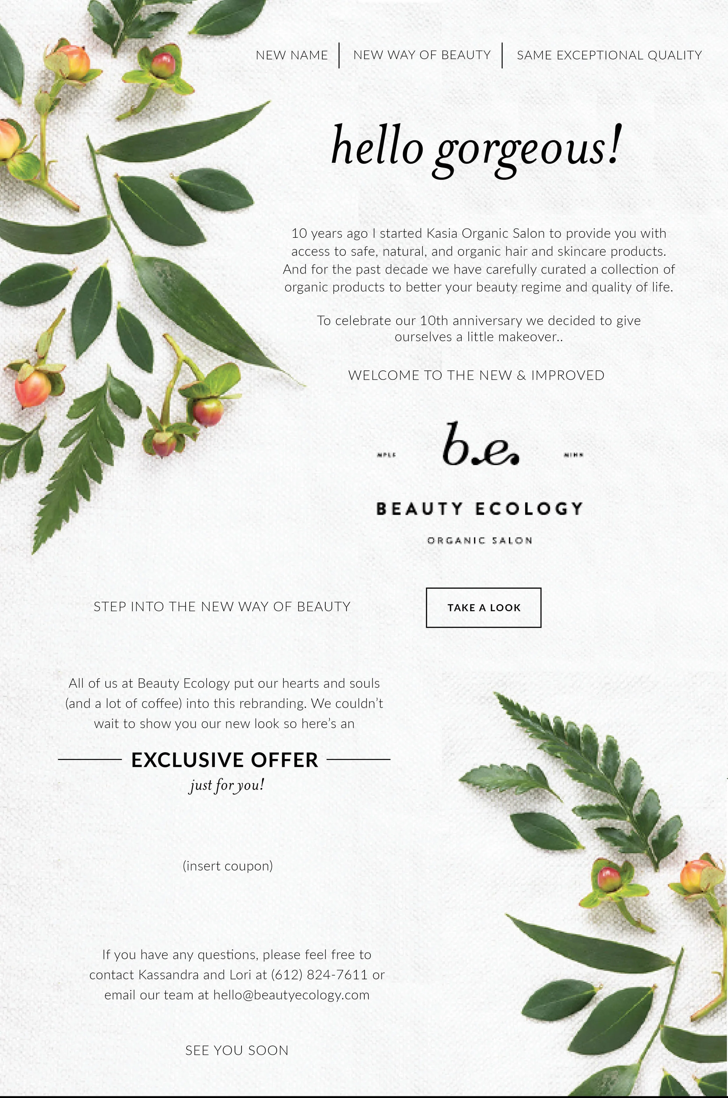 After 10 years......we've changed. Welcome a NEW WAY OF BEAUTY!