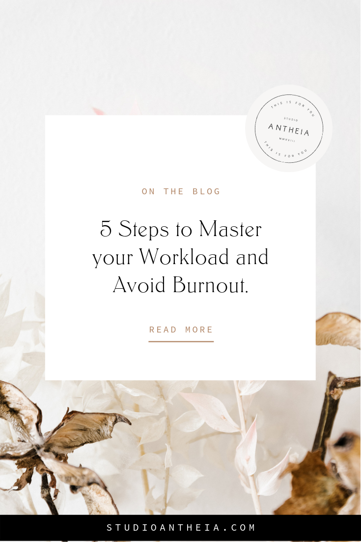 5 Steps to Master your Workload and Avoid Burnout..png