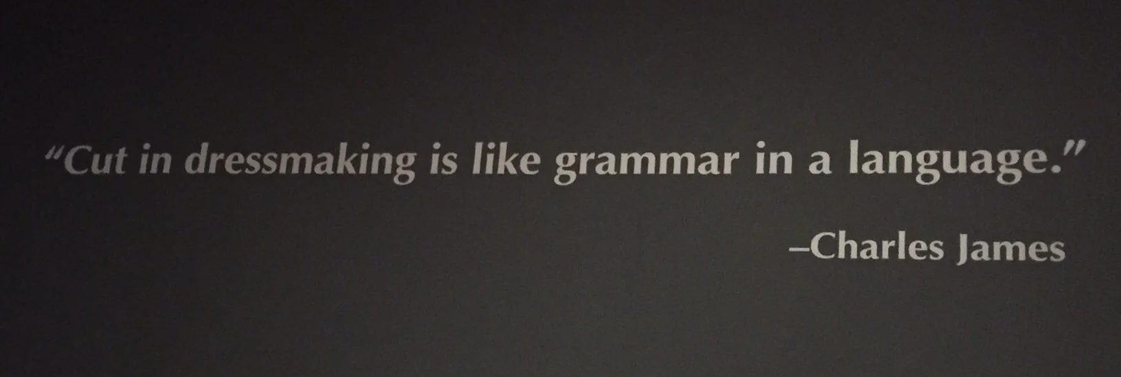 A great quote by Charles James.