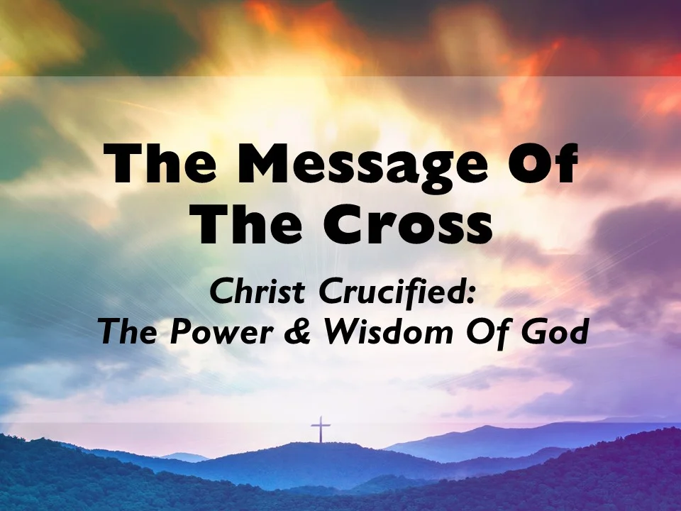 At The Cross #1 - The Message Of The Cross