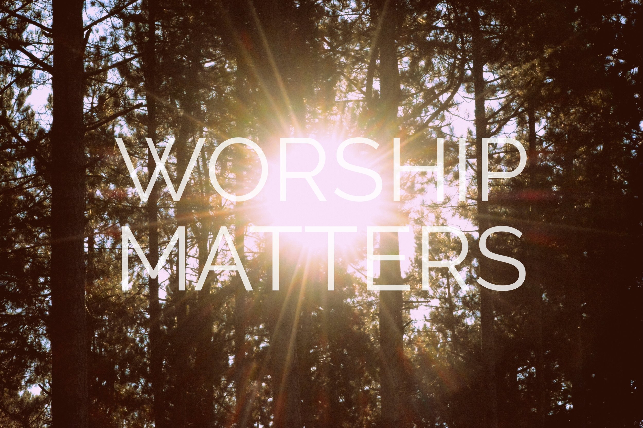 Worship Matters