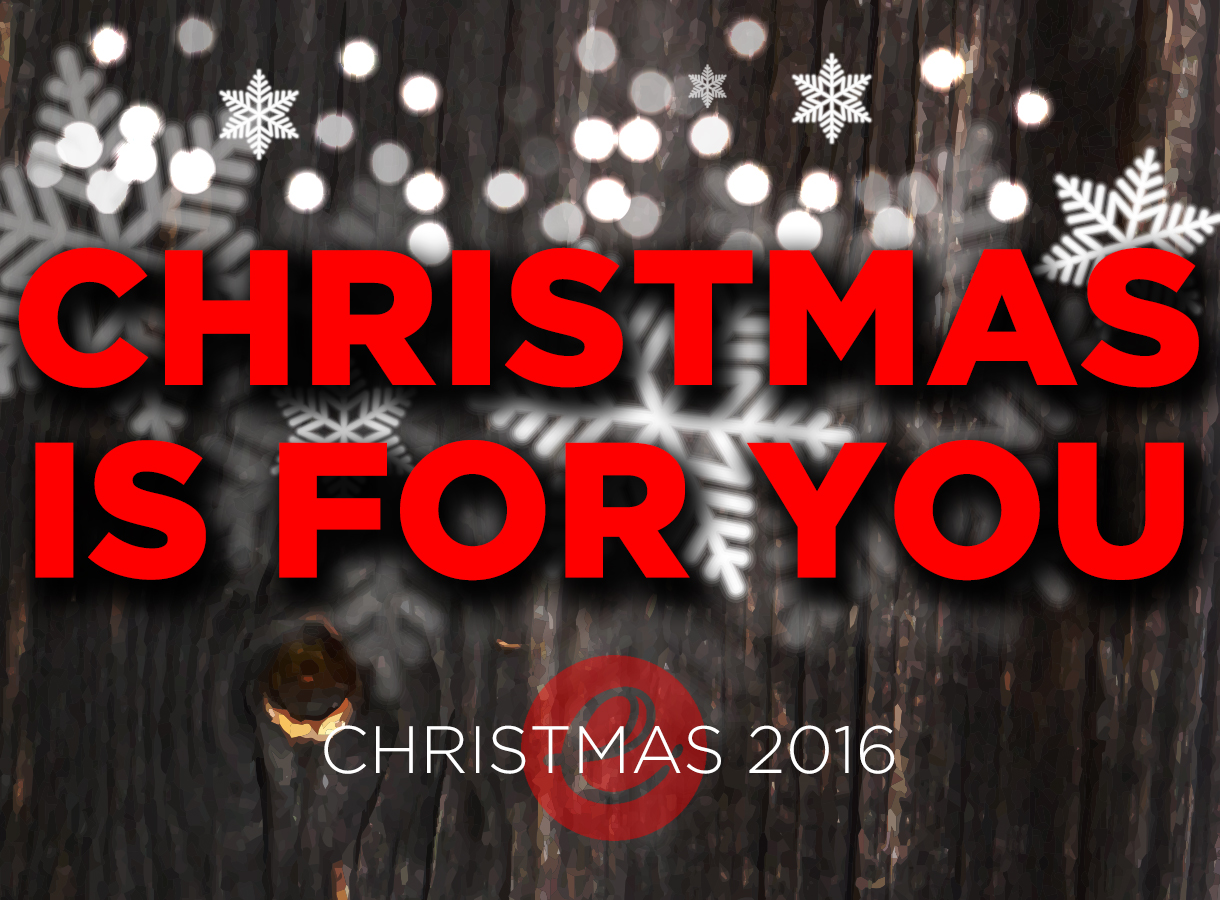 CHRISTMAS IS FOR YOU - WORSHIP EVENT