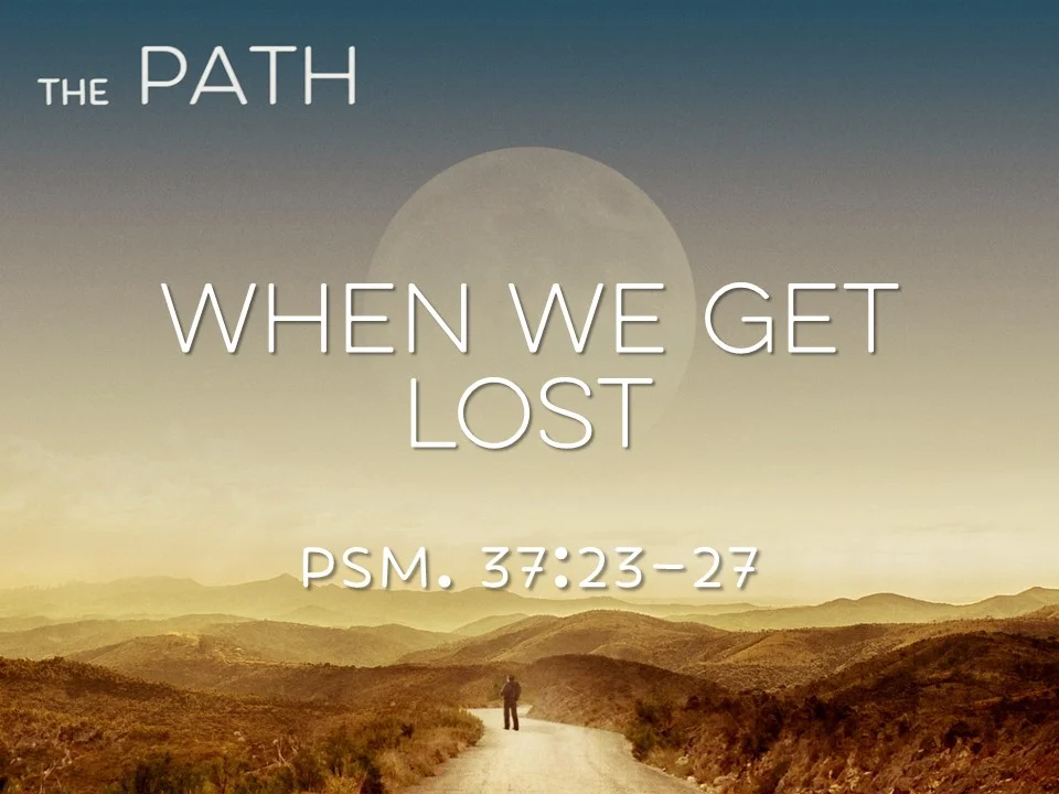 The Path 05 - When We Get Lost