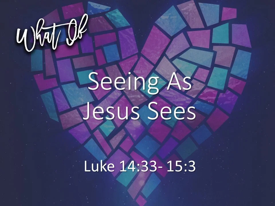 What If? #2 - We saw people as Jesus sees them?