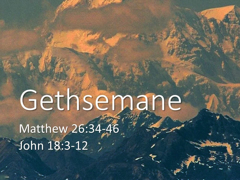 Easter 2017 - #1 - Gethsemane