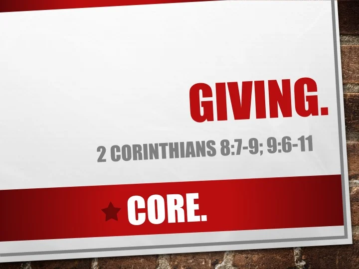 Core #2 - Giving