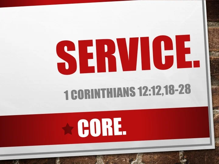 Core #4 - Service