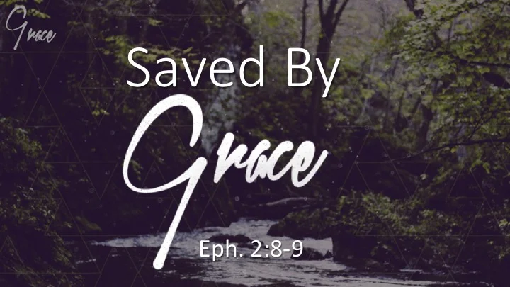 Grace #2 - Saved By Grace