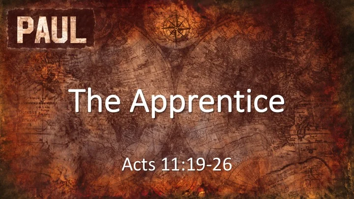 Paul #4 - The Apprentice